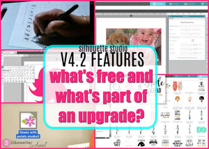Silhouette Studio V4.2 Features: Which Software Upgrade Do You Need