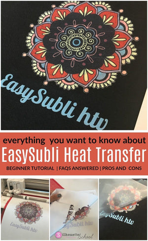 SISER EASYSUBLI HTV: EVERYTHING YOU WANT TO KNOW ABOUT SUBLIMATION HTV!