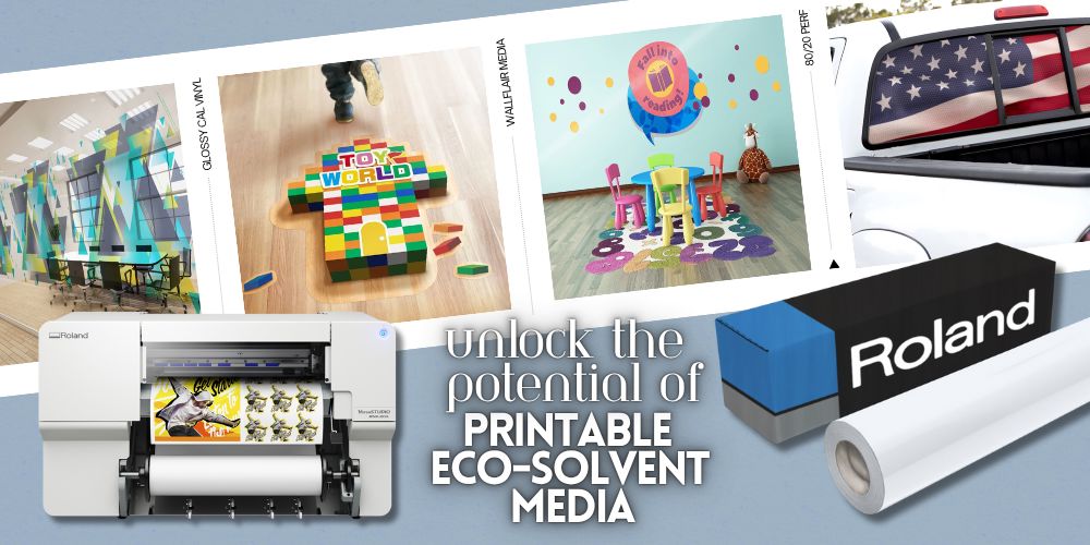 Unlocking the Power of Printable Eco-Solvent Media for the Roland  BN2 Series