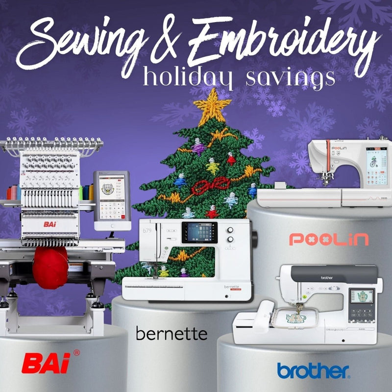 Black Friday 2025 & Holiday Deals Brother, BAi, Poolin Embroidery & Sewing