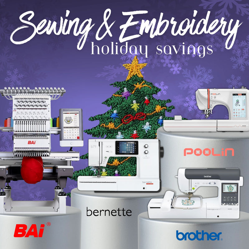 Black Friday 2025 & Holiday Deals Brother, BAi, Poolin Embroidery & Sewing