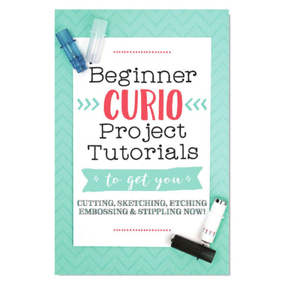 Curio Project Starter Guide By Silhouette School Silhouette Silhouette 