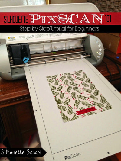 The Ultimate Silhouette Guide to Pixscan by Silhouette School Silhouette Silhouette 