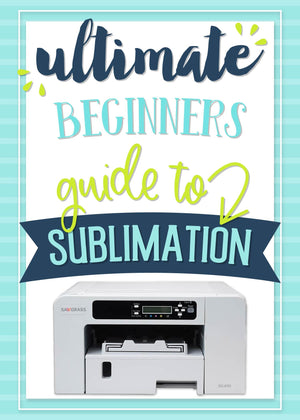 The Ultimate EGuide To Sublimation By Silhouette School - Swing Design