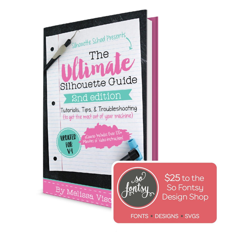 The Ultimate Silhouette E-Book by Silhouette School, Second Edition for V4 Silhouette Silhouette 